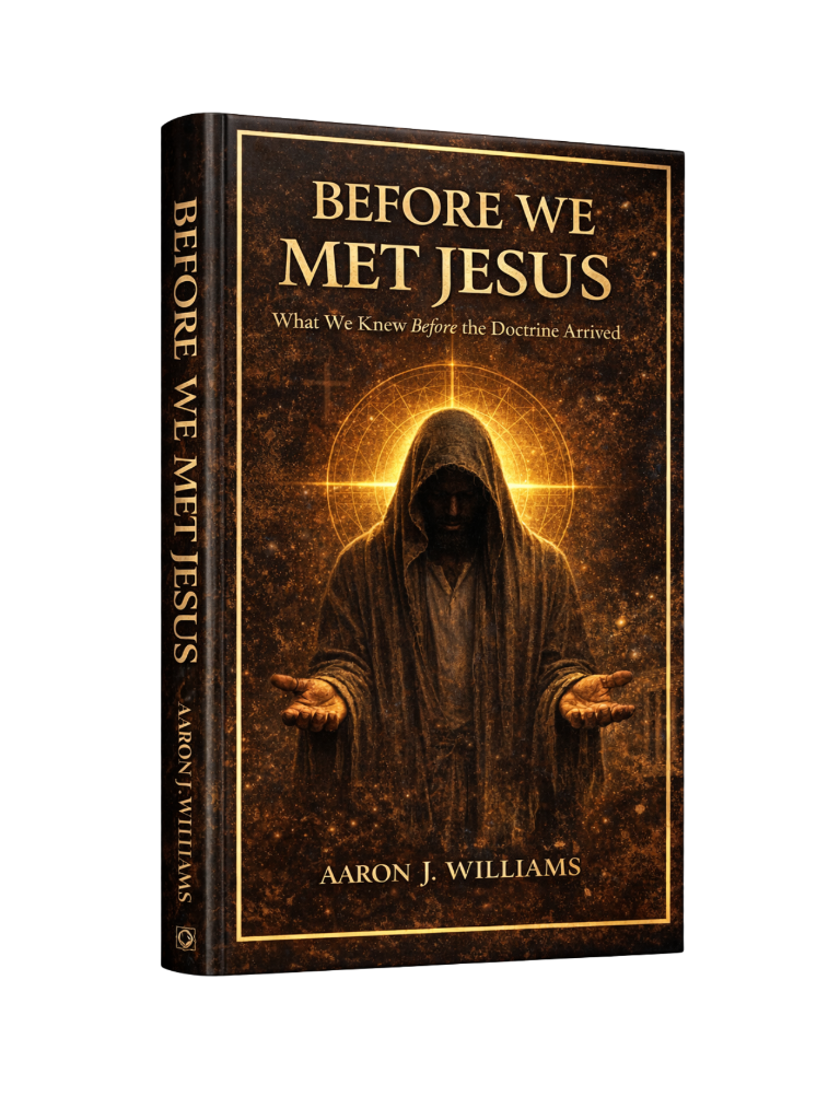 Before We Met Jesus