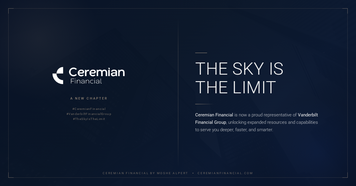 The Sky Is the Limit: Ceremian Financial Joins Vanderbilt Financial Group