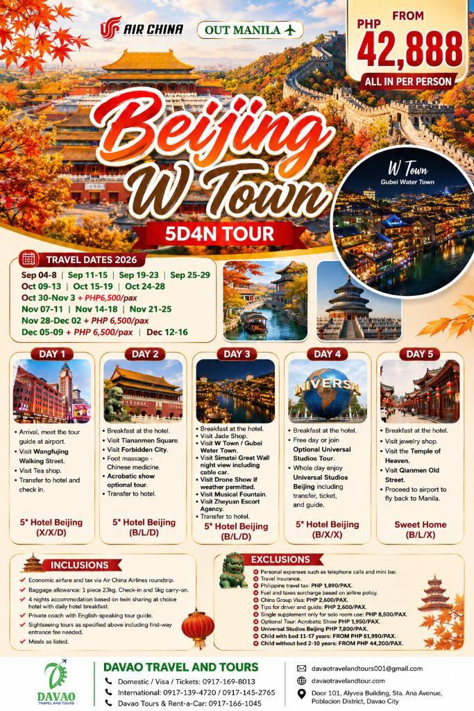 Beijing W Town 5D4N Tour (Out Manila via Air China)
