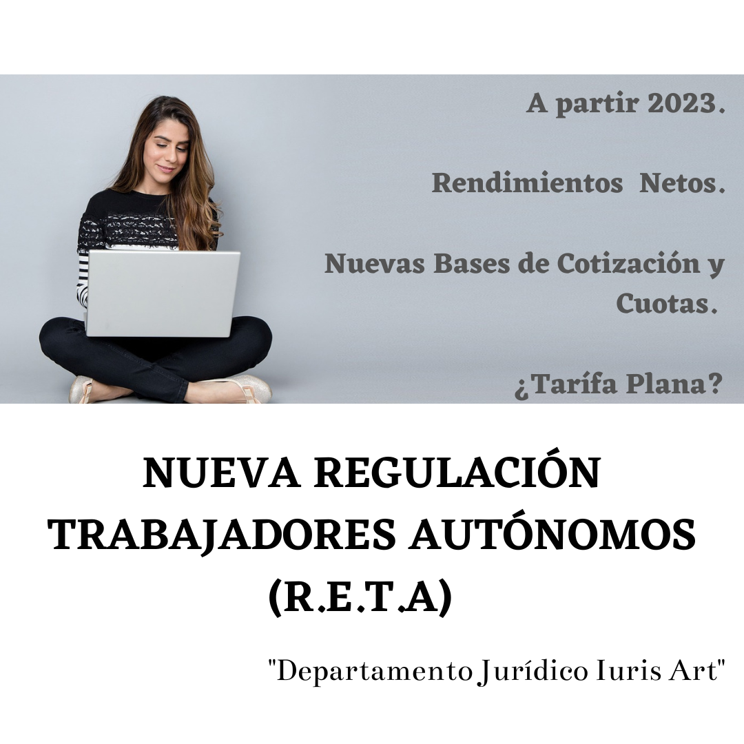 NUEVA REGULACIÓN TRABAJADORES AUTÓNOMOS (R.E.T.A) 2023