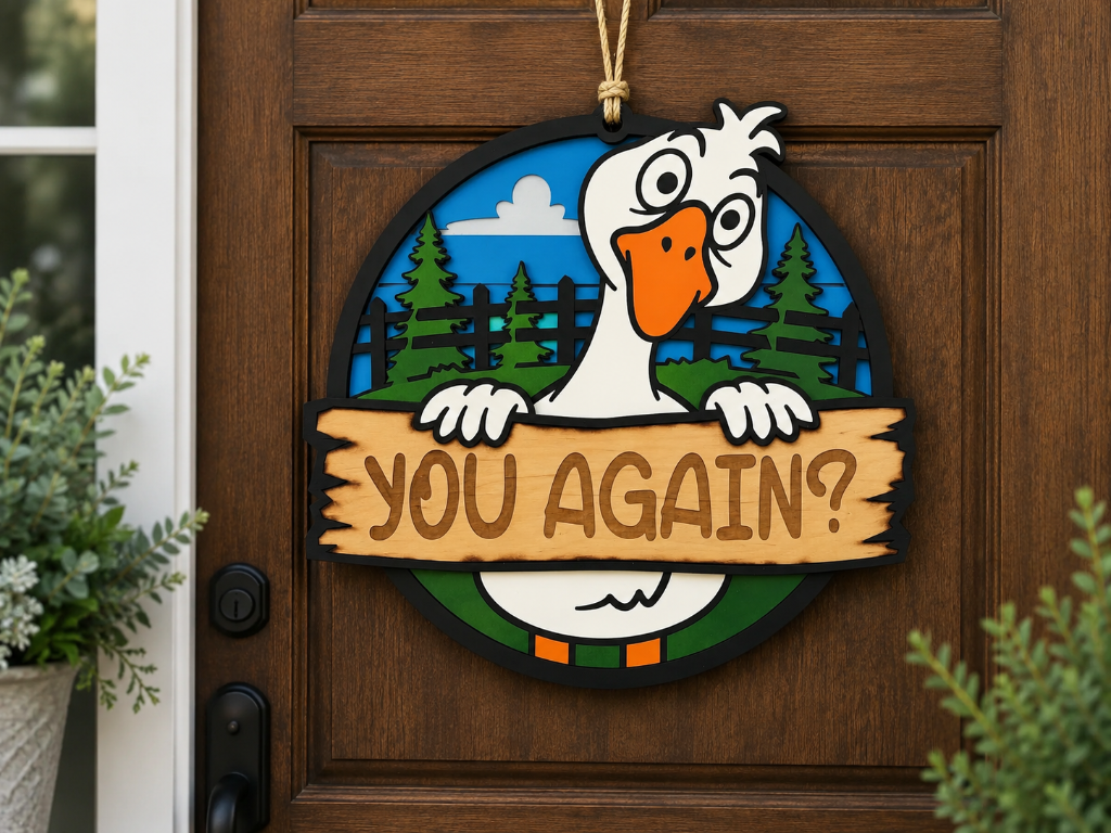 Funny Goose Door Sign β "YOU AGAIN?" Layered Wooden Door Hanger