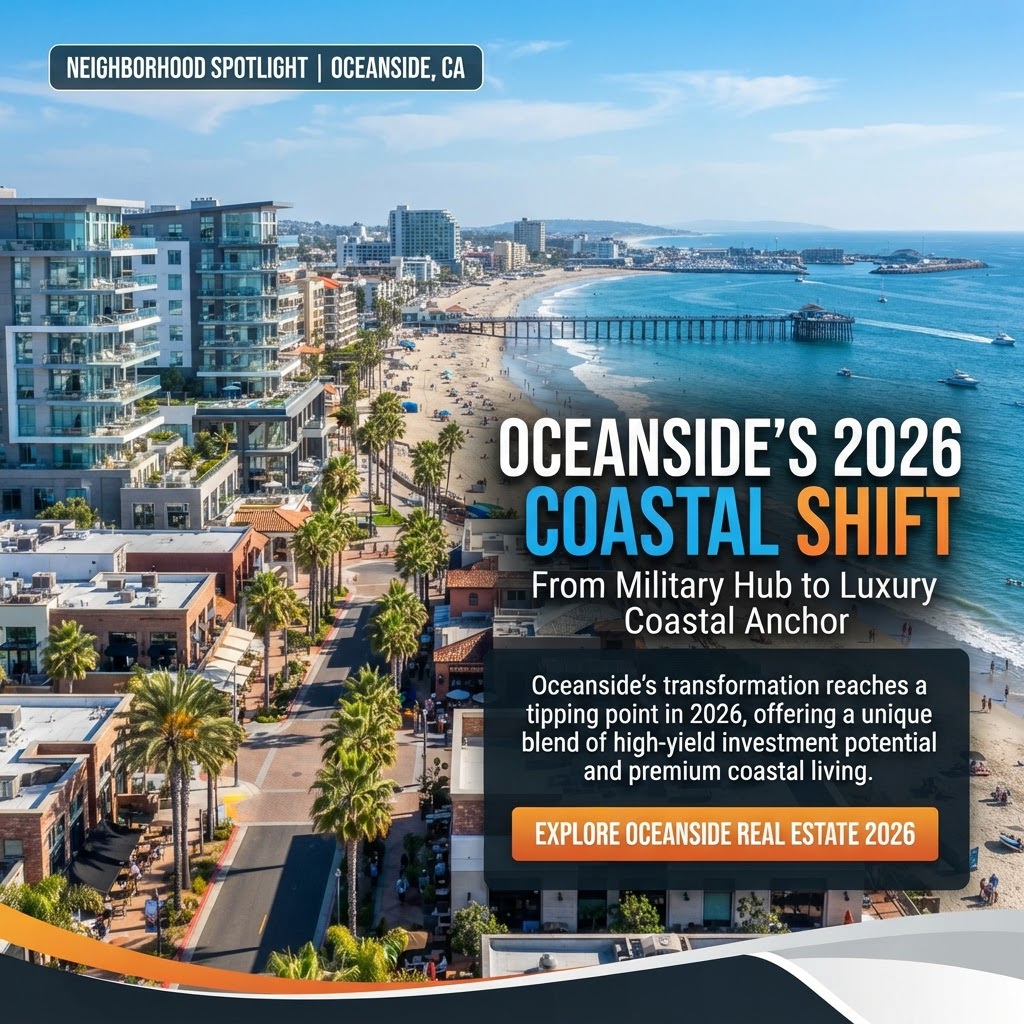 Oceanside’s 2026 Coastal Shift: From Military Hub to Luxury Coastal Anchor