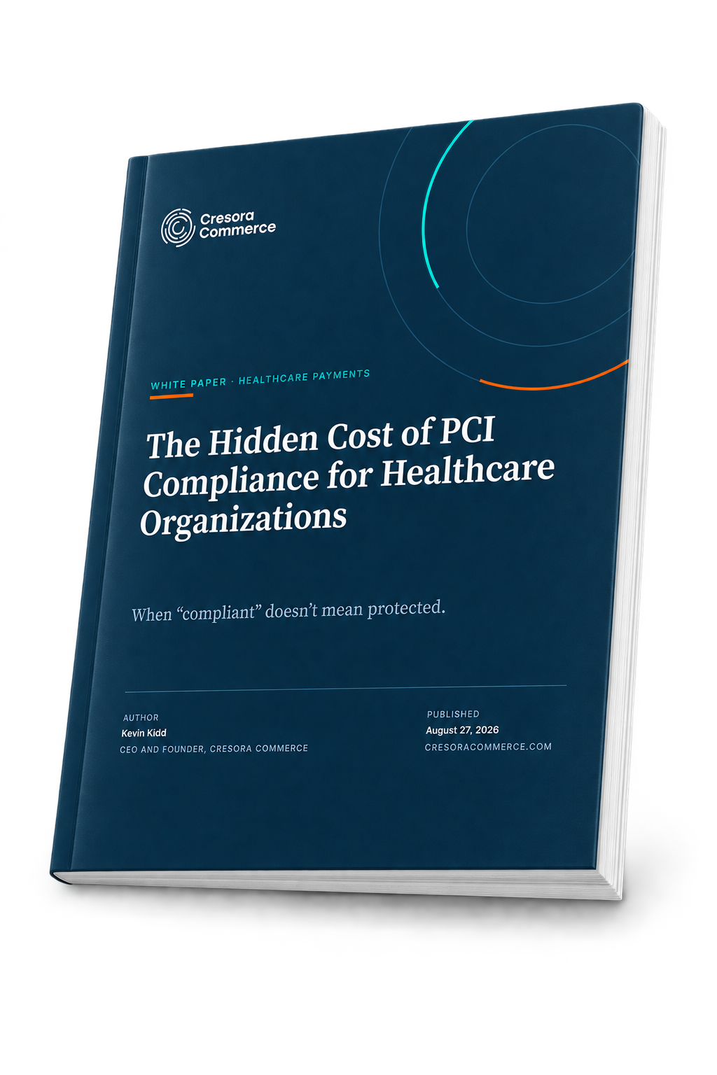 Cover of the Cresora Commerce white paper The Hidden Cost of PCI Compliance for Healthcare Organizations