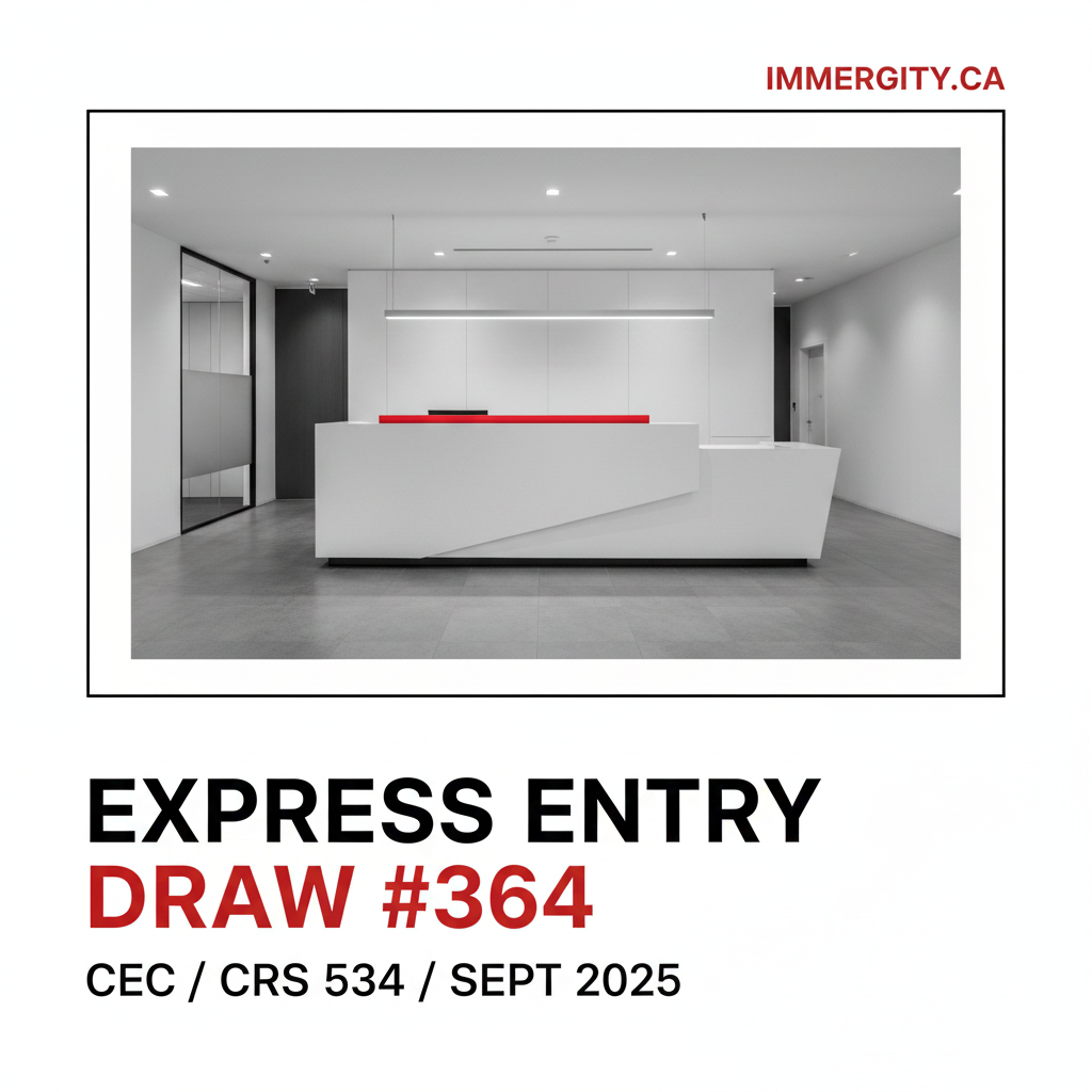 Express Entry Draw #364 CEC CRS 534 September 2025