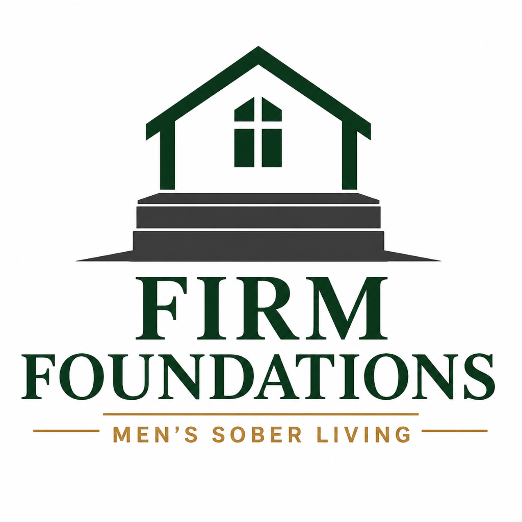 Firm Foundations — Men's Sober Living