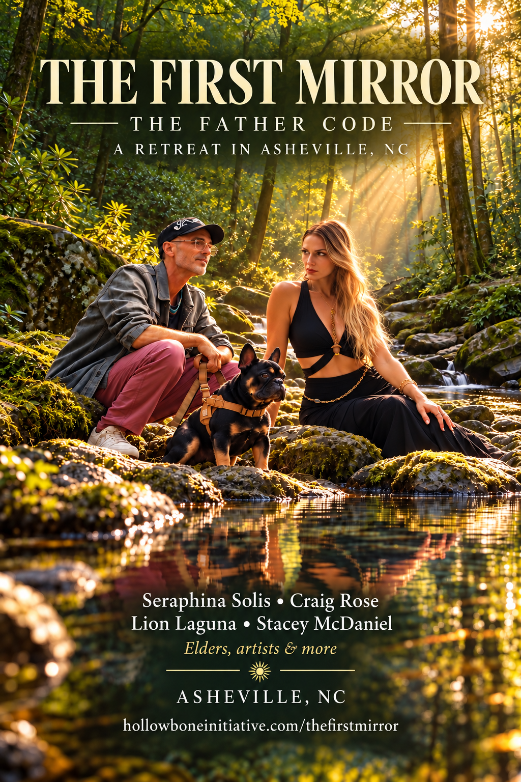 The First Mirror — The Father Code, a retreat in Asheville with Seraphina Solis, Craig Rose, Lion Laguna and Stacey McDaniel