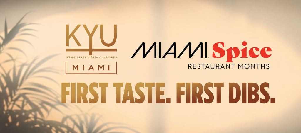 KYU × Miami Spice — First Taste. First Dibs.