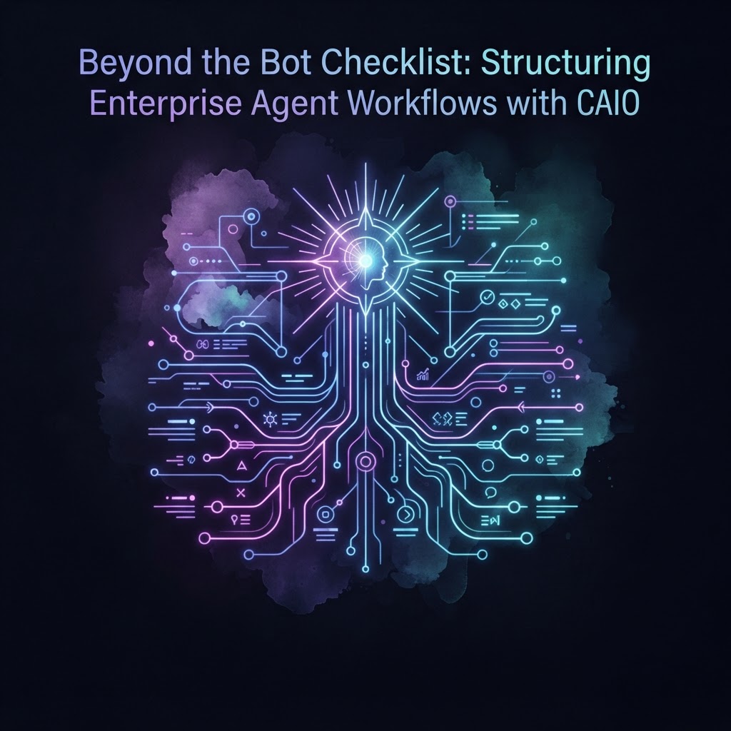 Beyond the Bot Checklist: Structuring Enterprise Agent Workflows with a Fractional CAIO