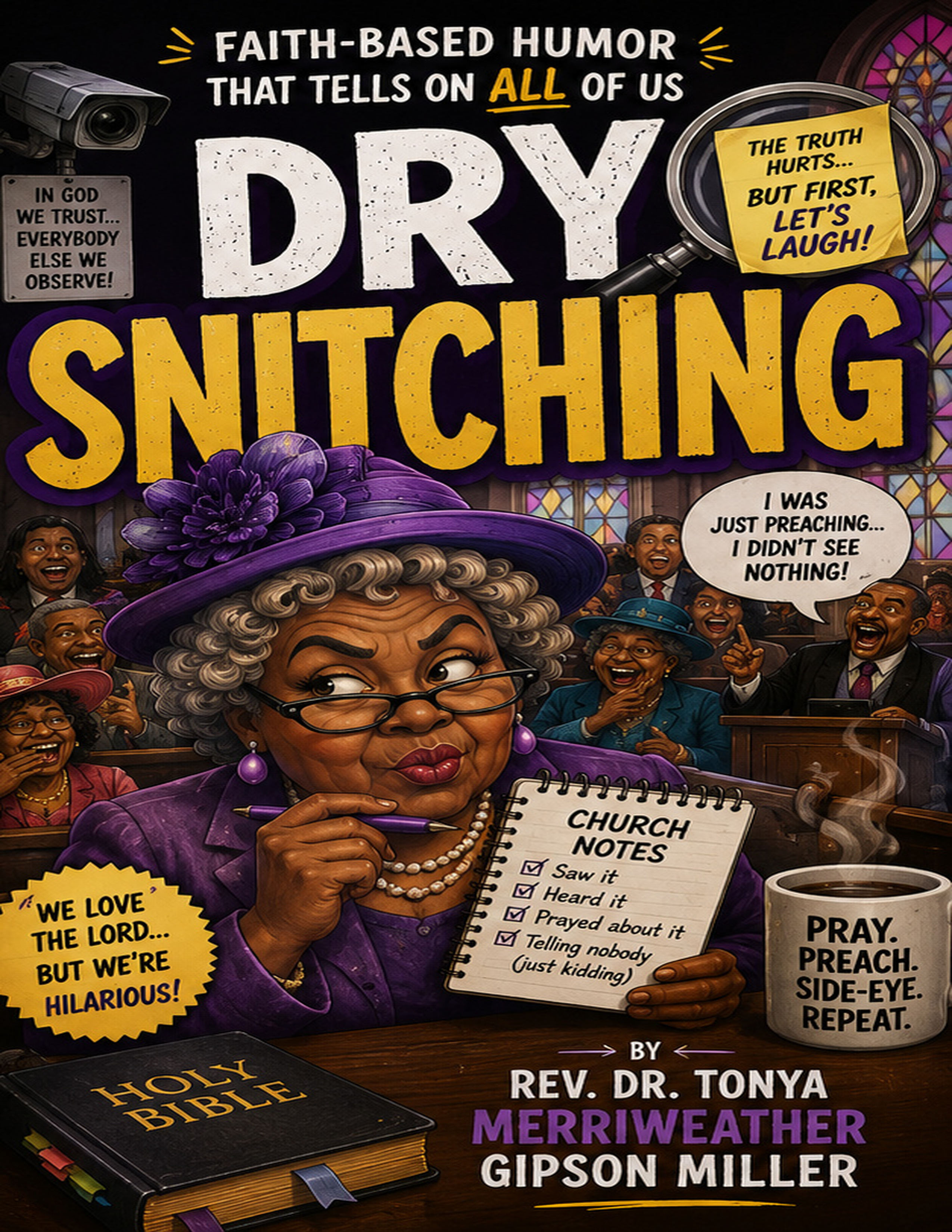 Dry Snitching by Dr. Tonya Gipson Miller