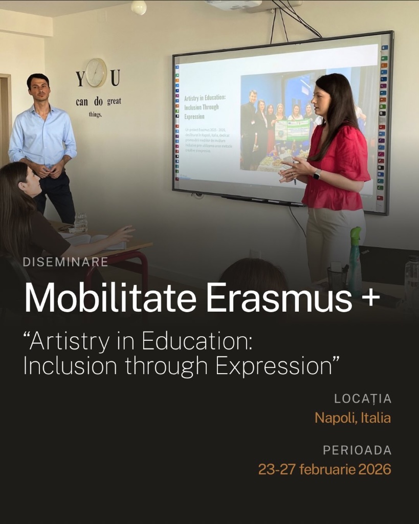 Diseminare Mobilitate Erasmus+ — „Artistry in Education: Inclusion through Expression”