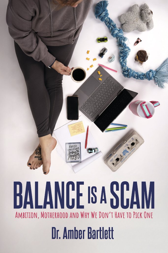 Balance is a Scam by Dr. Amber Bartlett