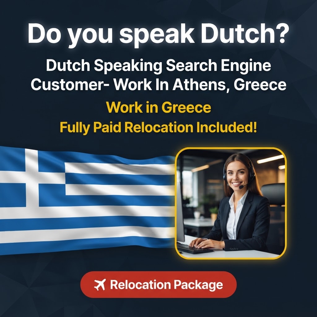 Dutch Speaking Search Engine Customer Expert – Work In Athens, Greece job in Greece - Mercier Consultancy