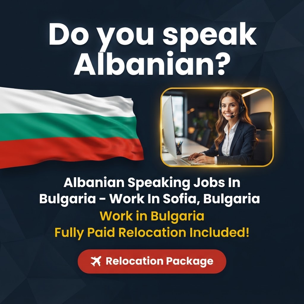 Albanian Speaking Jobs In Bulgaria job in Bulgaria - Mercier Consultancy