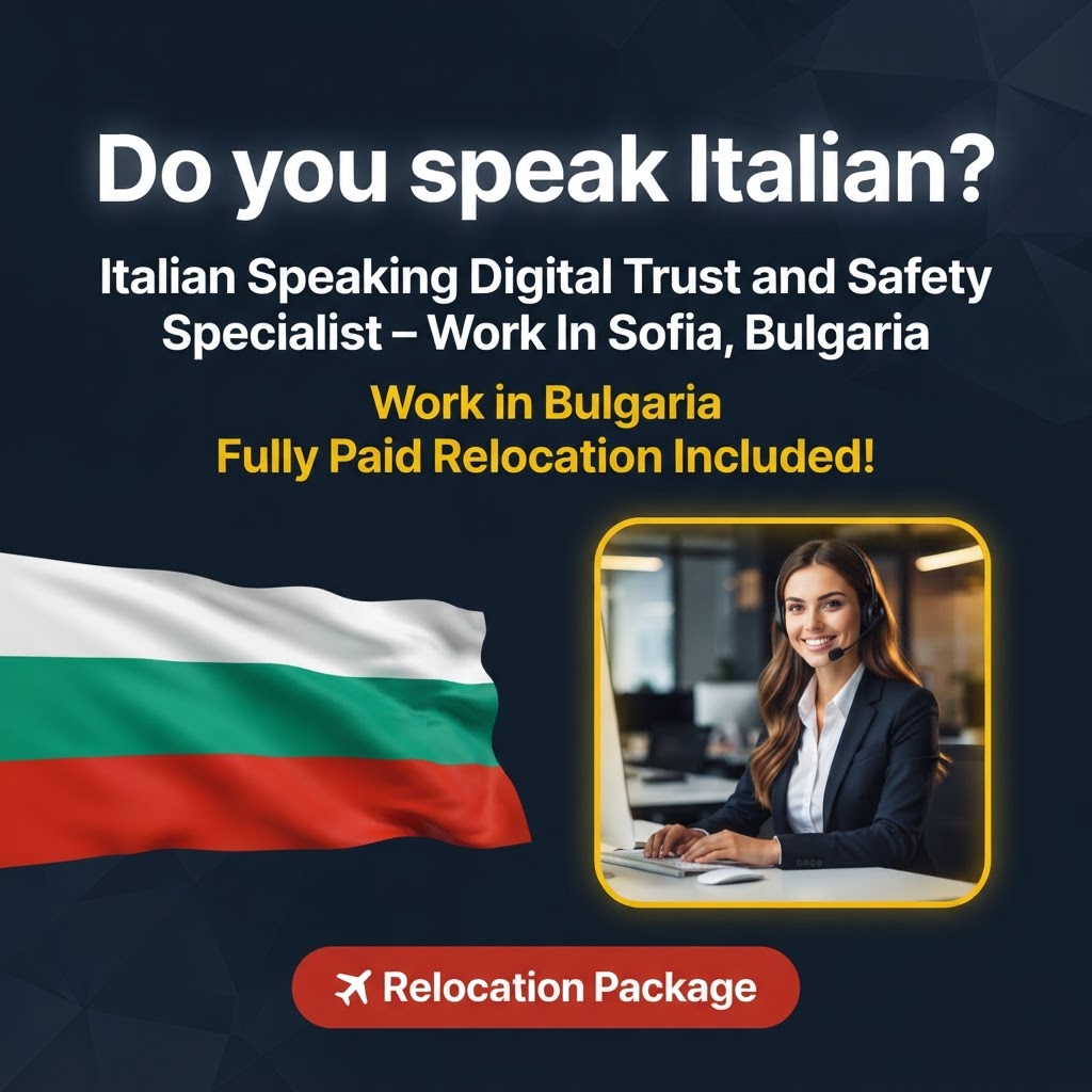 Italian Speaking Digital Trust and Safety Specialist – Work In Sofia, Bulgaria job in Bulgaria - Mercier Consultancy
