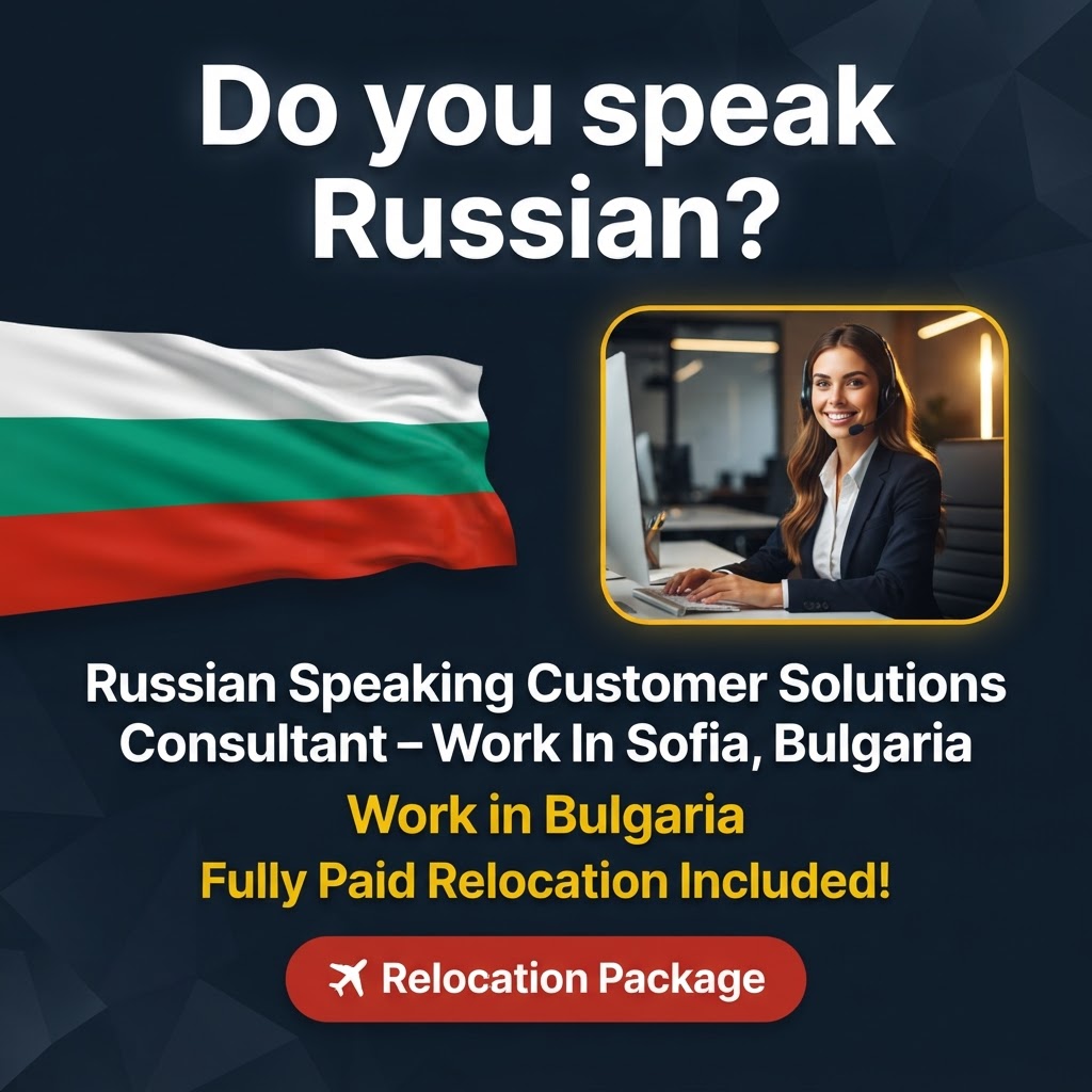 Russian Speaking Customer Solutions Consultant – Work In Sofia, Bulgaria job in Bulgaria - Mercier Consultancy