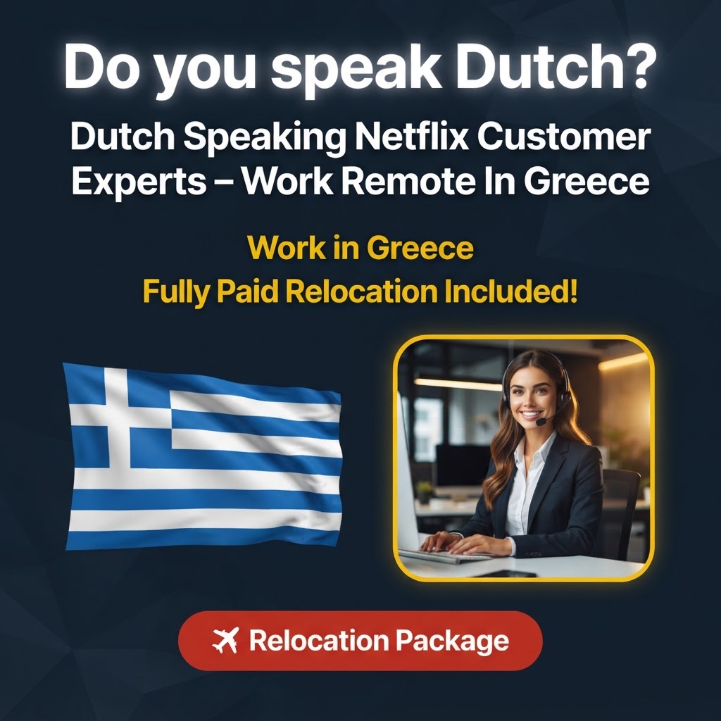 Dutch Speaking Netflix Customer Experts – Work Remote In Greece job in Greece - Mercier Consultancy