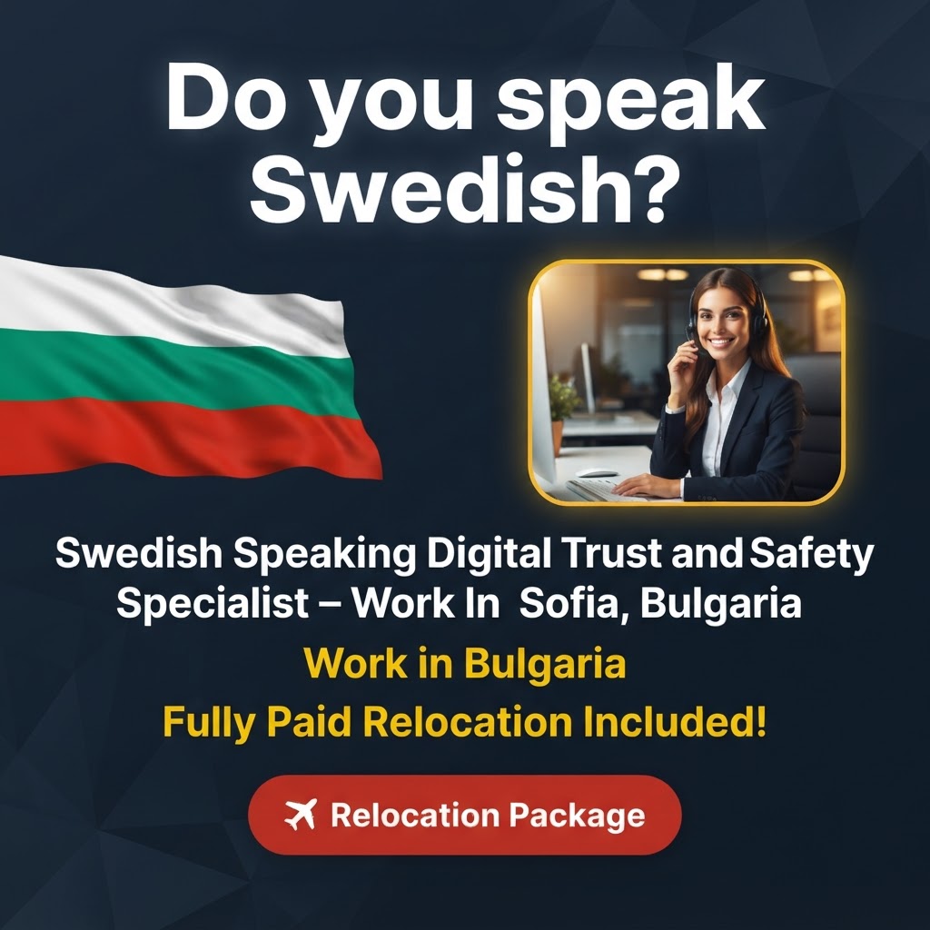 Swedish Speaking Digital Trust and Safety Specialist – Work In Sofia, Bulgaria job in Bulgaria - Mercier Consultancy