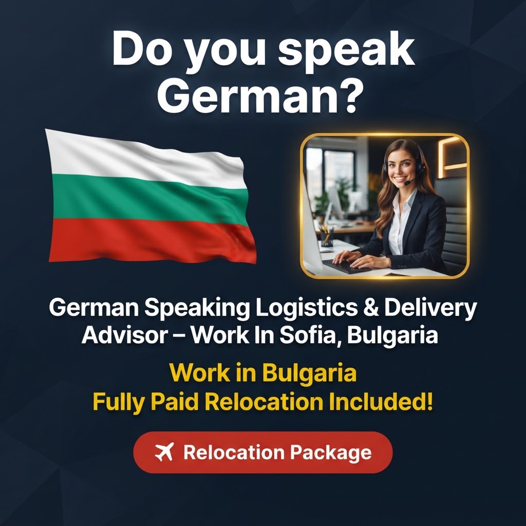 German Speaking Logistics & Delivery Advisor – Work In Sofia, Bulgaria job in Bulgaria - Mercier Consultancy
