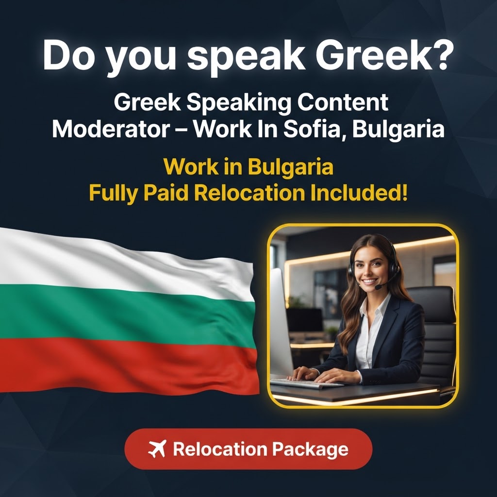 Greek Speaking Content Moderator – Work In Sofia, Bulgaria job in Bulgaria - Mercier Consultancy