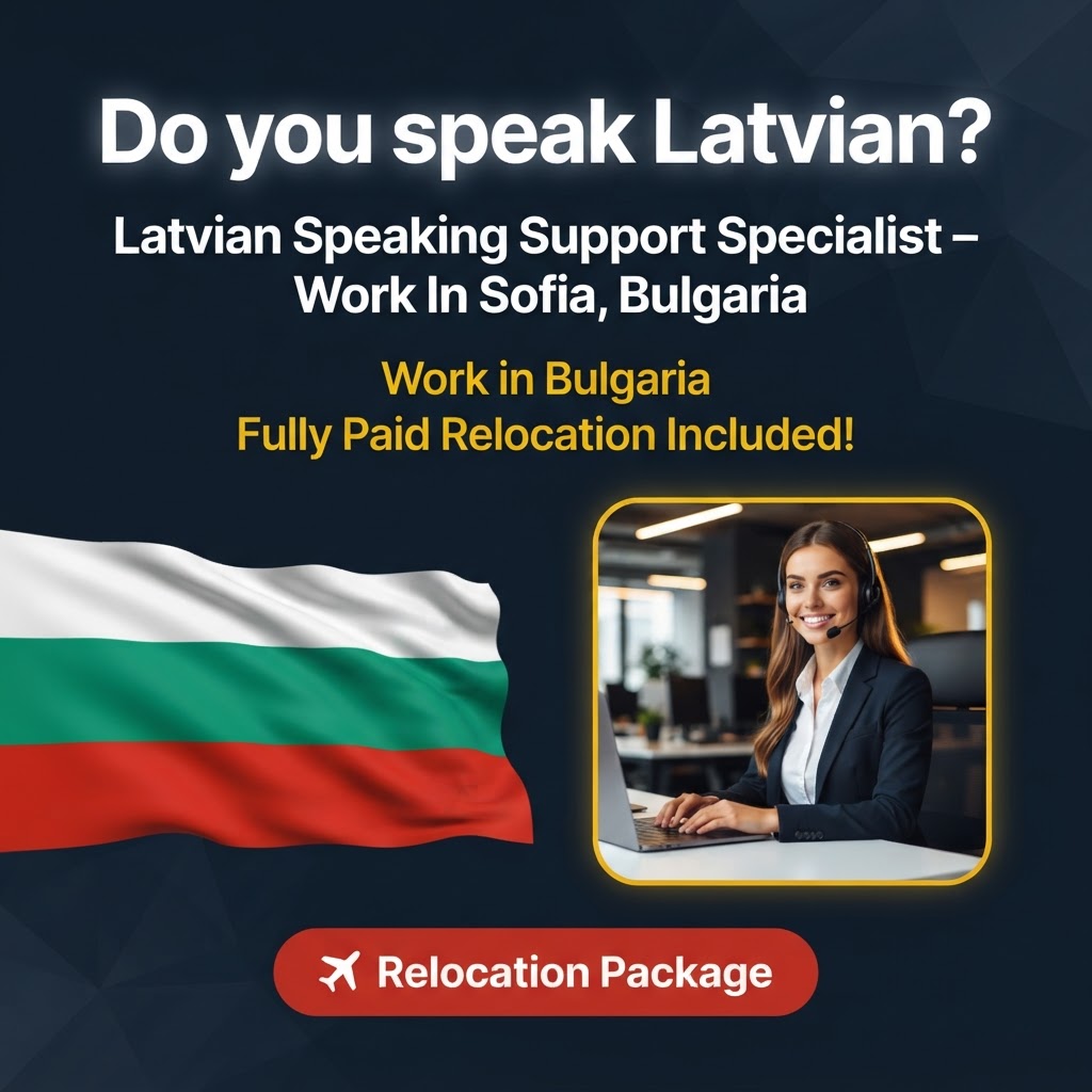 Latvian Speaking Support Specialist – Work In Sofia, Bulgaria job in Bulgaria - Mercier Consultancy