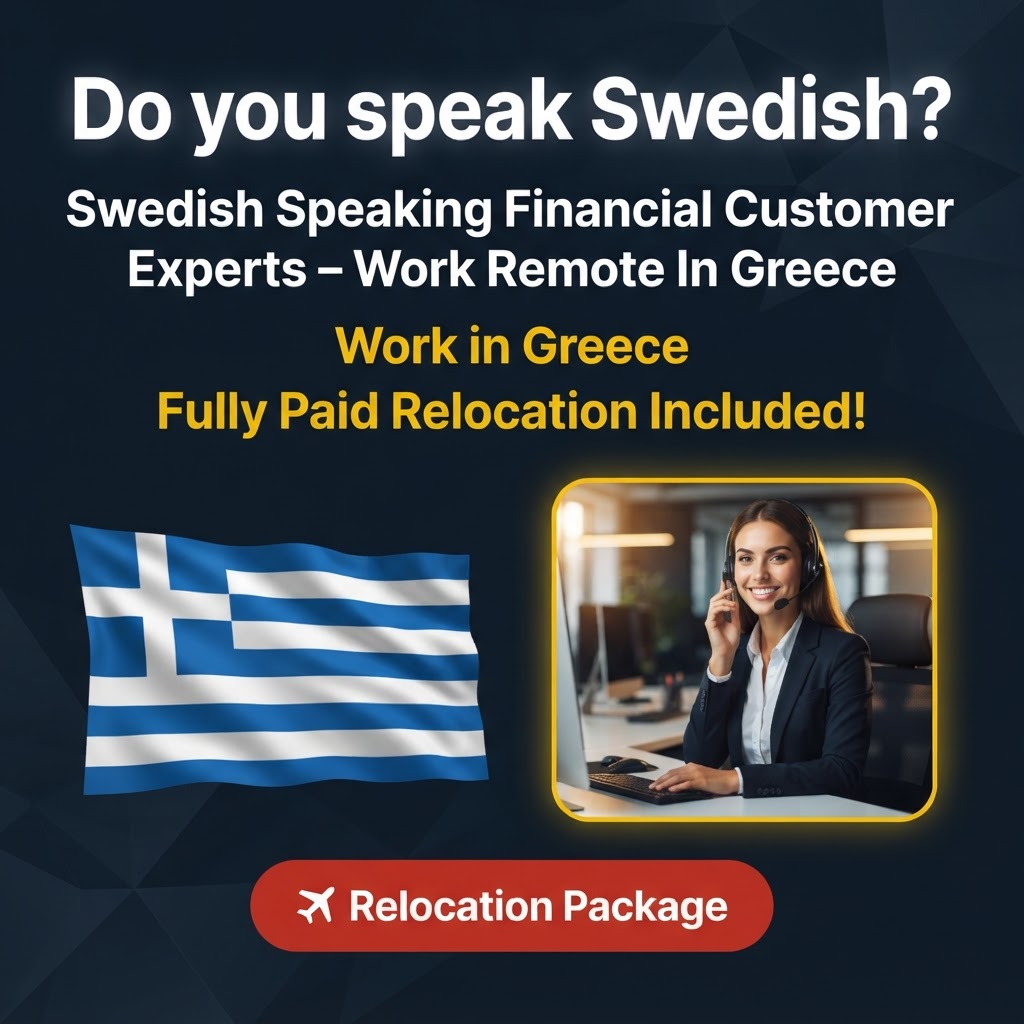Swedish Speaking Financial Customer Experts – Work Remote In Greece job in Greece - Mercier Consultancy