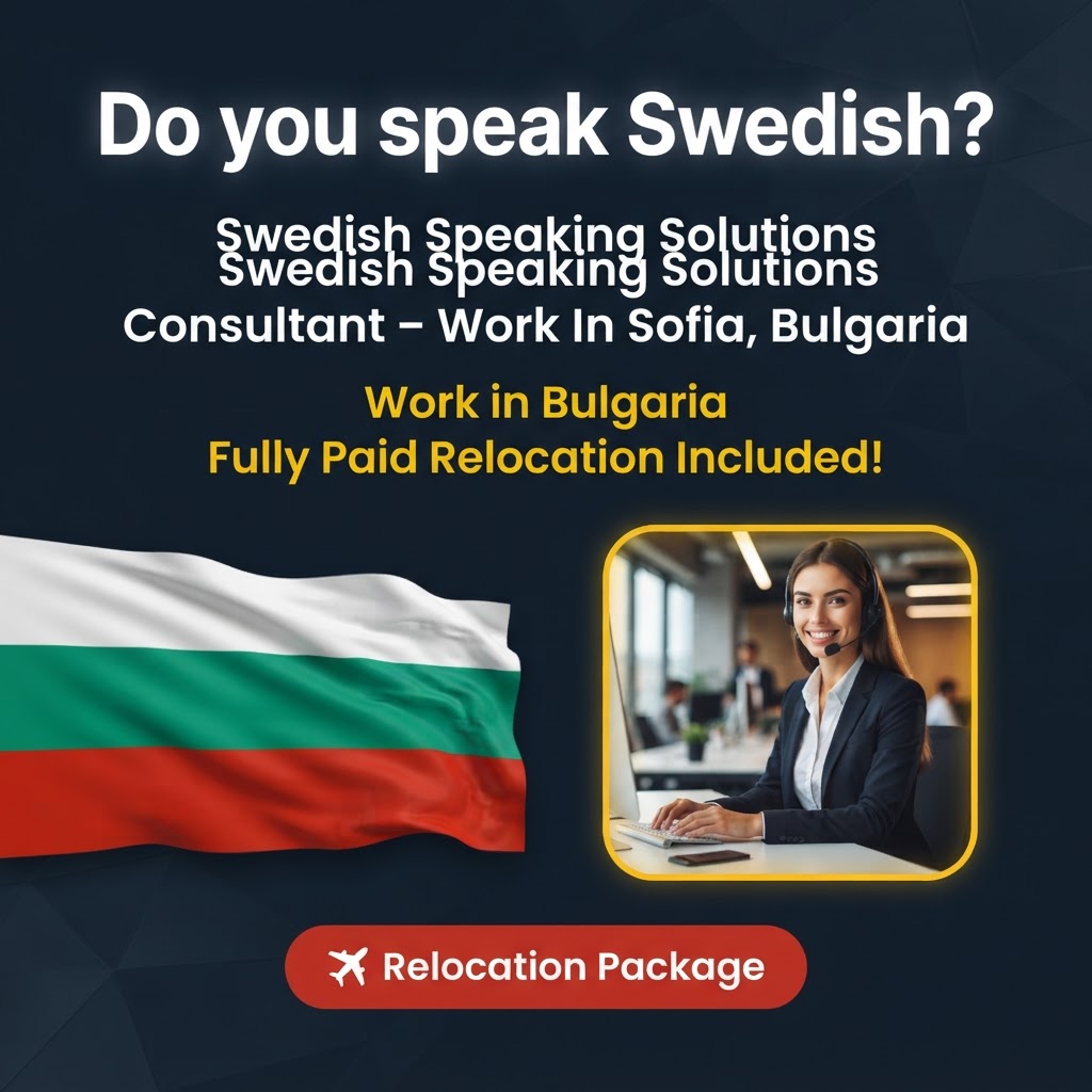 Swedish Speaking Solutions Consultant – Work In Sofia, Bulgaria job in Bulgaria - Mercier Consultancy