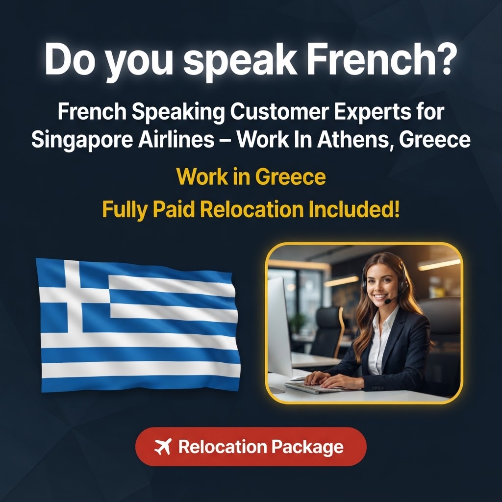 French Speaking Customer Experts for Singapore Airlines – Work In Athens, Greece job in Greece - Mercier Consultancy