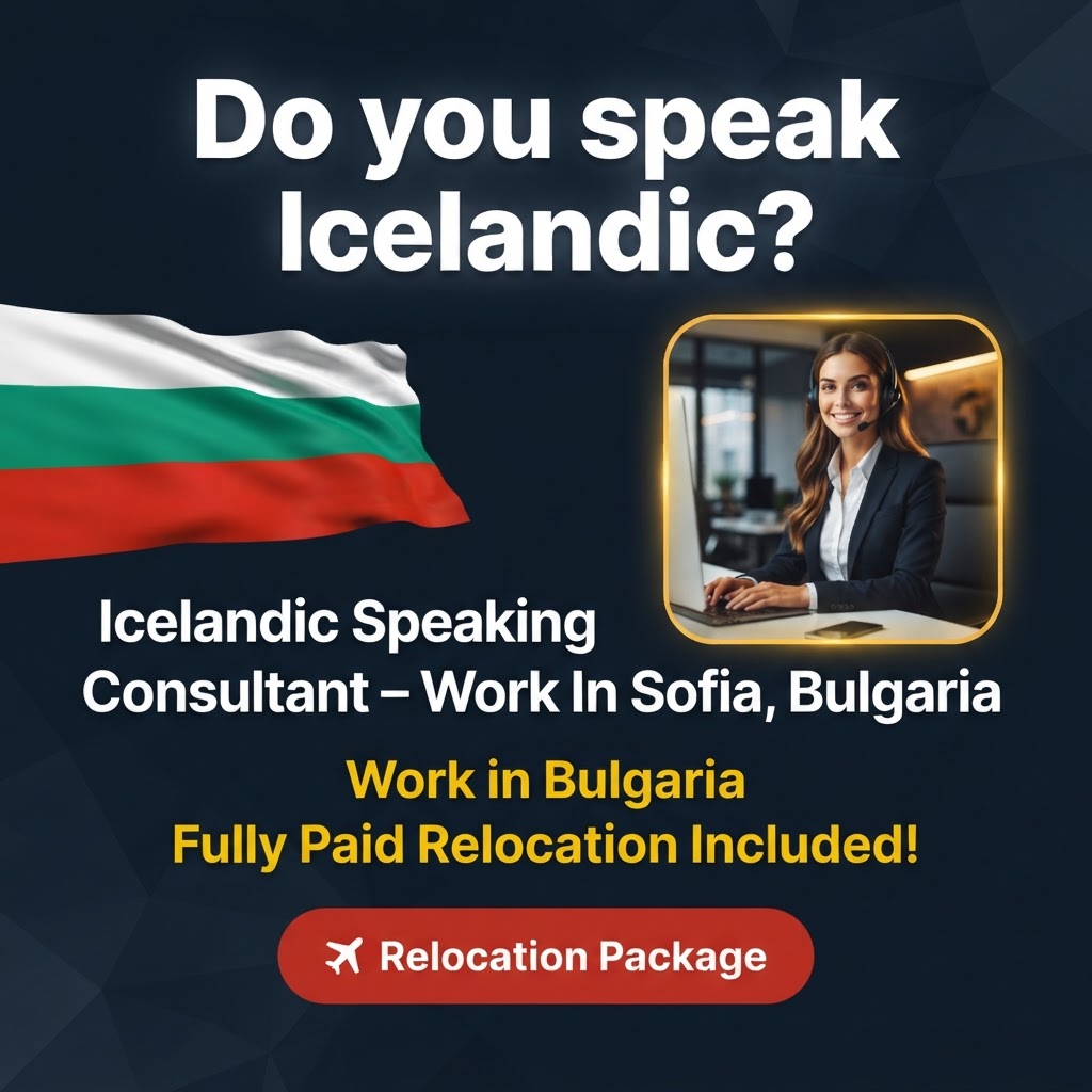 Icelandic Speaking Solutions Consultant – Work In Sofia, Bulgaria job in Bulgaria - Mercier Consultancy