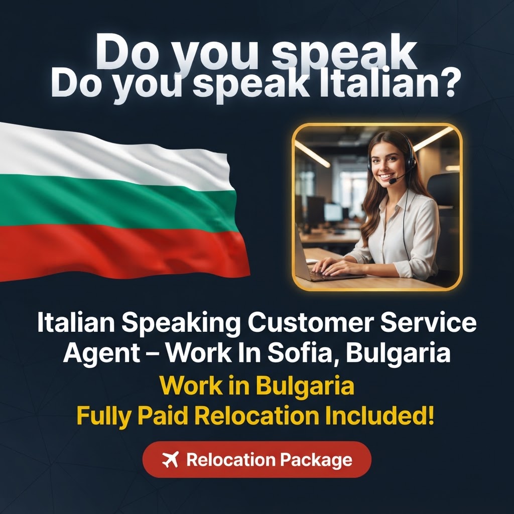 Italian Speaking Customer Service Agent – Work In Sofia, Bulgaria job in Bulgaria - Mercier Consultancy