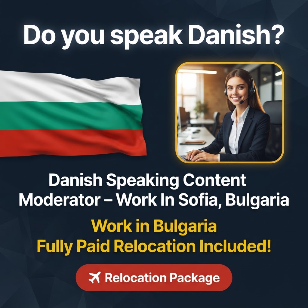 Danish Speaking Content Moderator – Work In Sofia, Bulgaria job in Bulgaria - Mercier Consultancy