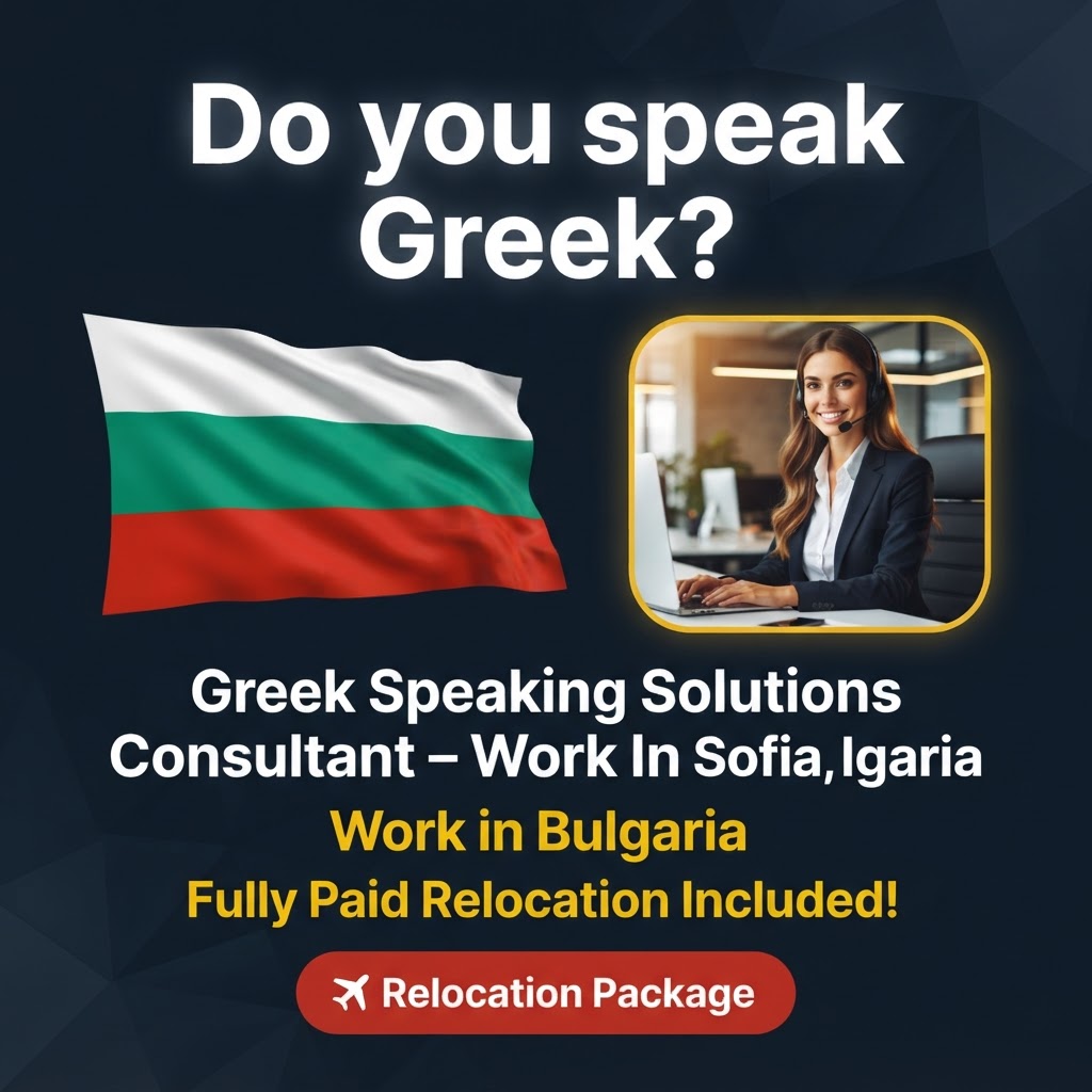 Greek Speaking Solutions Consultant – Work In Sofia, Bulgaria job in Bulgaria - Mercier Consultancy