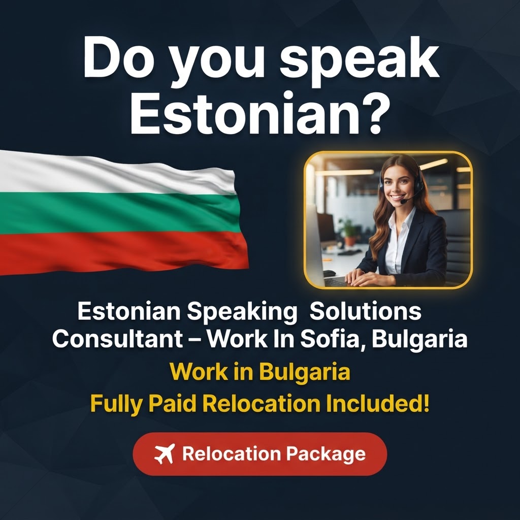 Estonian Speaking Solutions Consultant – Work In Sofia, Bulgaria job in Bulgaria - Mercier Consultancy