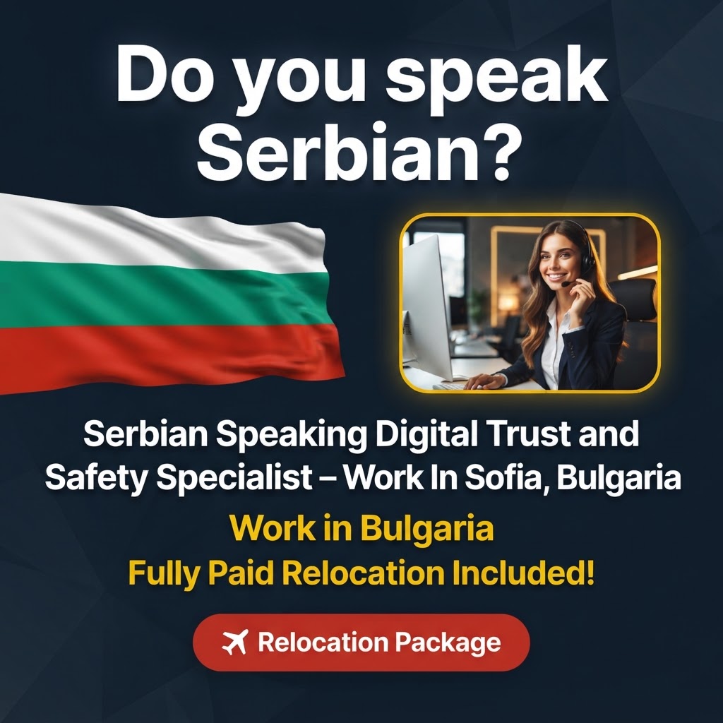 Serbian Speaking Digital Trust and Safety Specialist – Work In Sofia, Bulgaria job in Bulgaria - Mercier Consultancy
