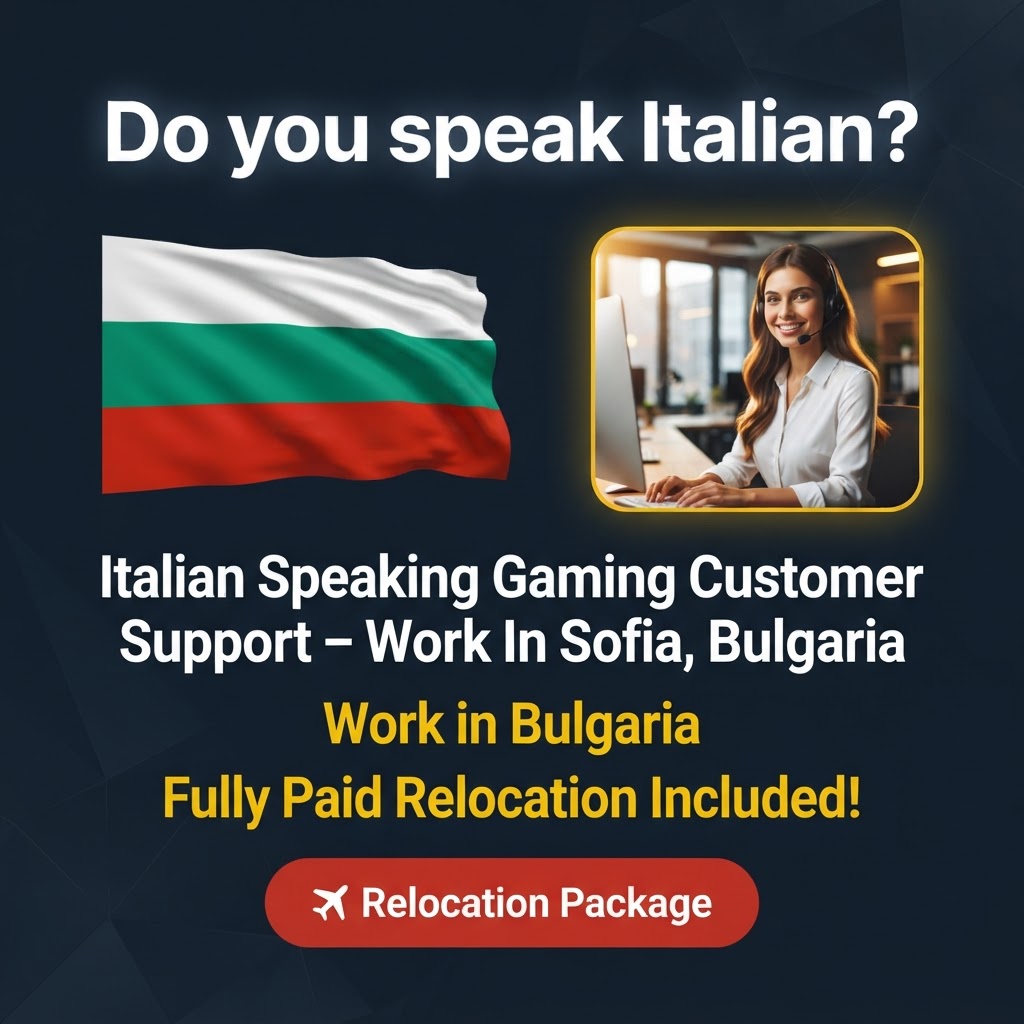 Italian Speaking Gaming Customer Service Support – Work In Sofia, Bulgaria job in Bulgaria - Mercier Consultancy