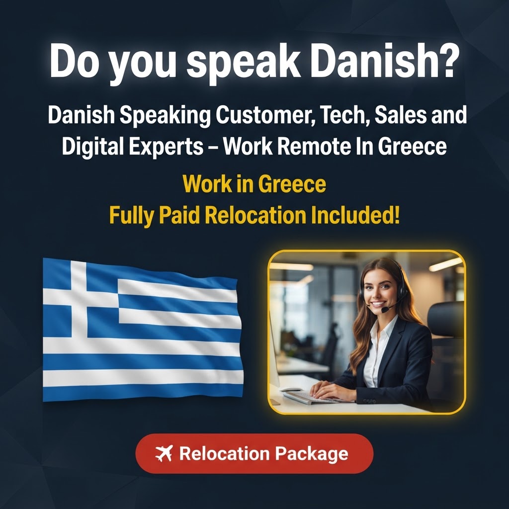 Danish Speaking Customer, Tech, Sales and Digital Experts – Work Remote In Greece job in Greece - Mercier Consultancy