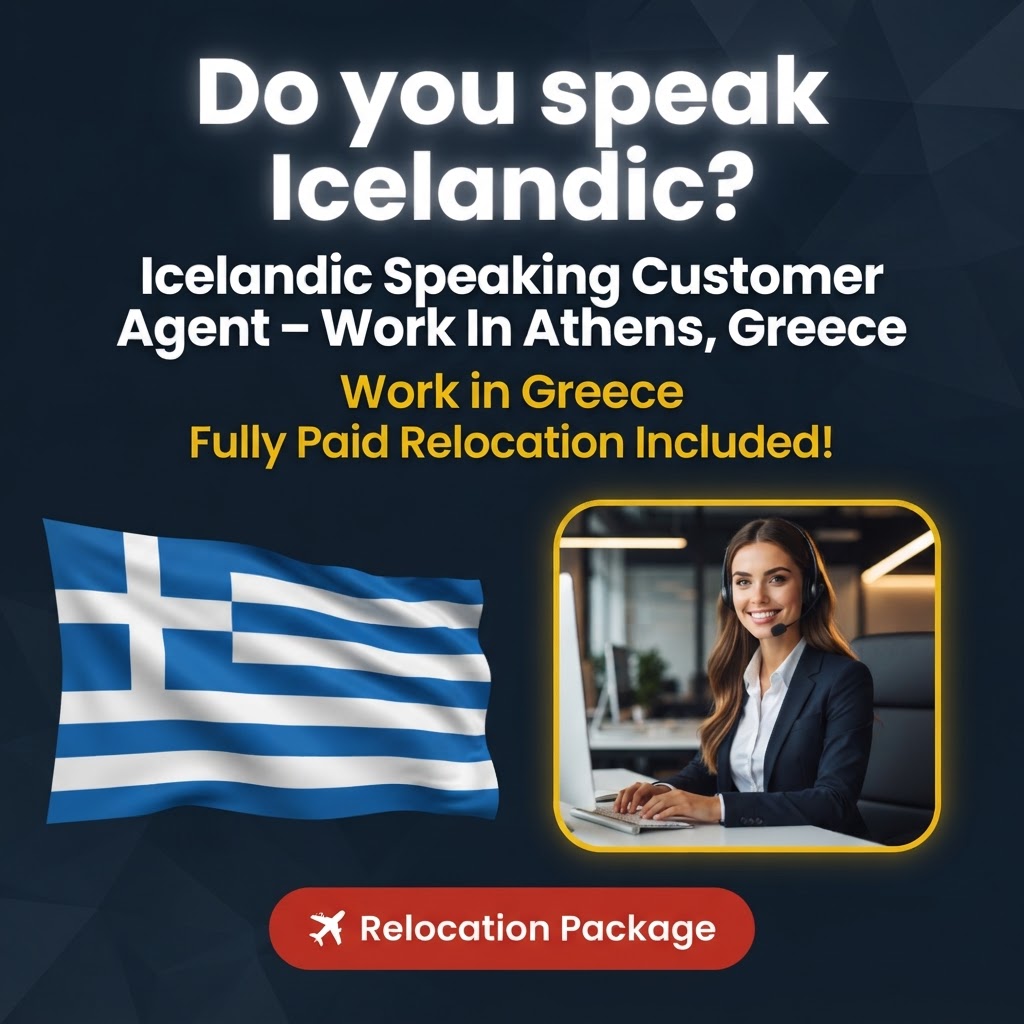 Icelandic Speaking Customer Agent – Work In Athens, Greece job in Greece - Mercier Consultancy