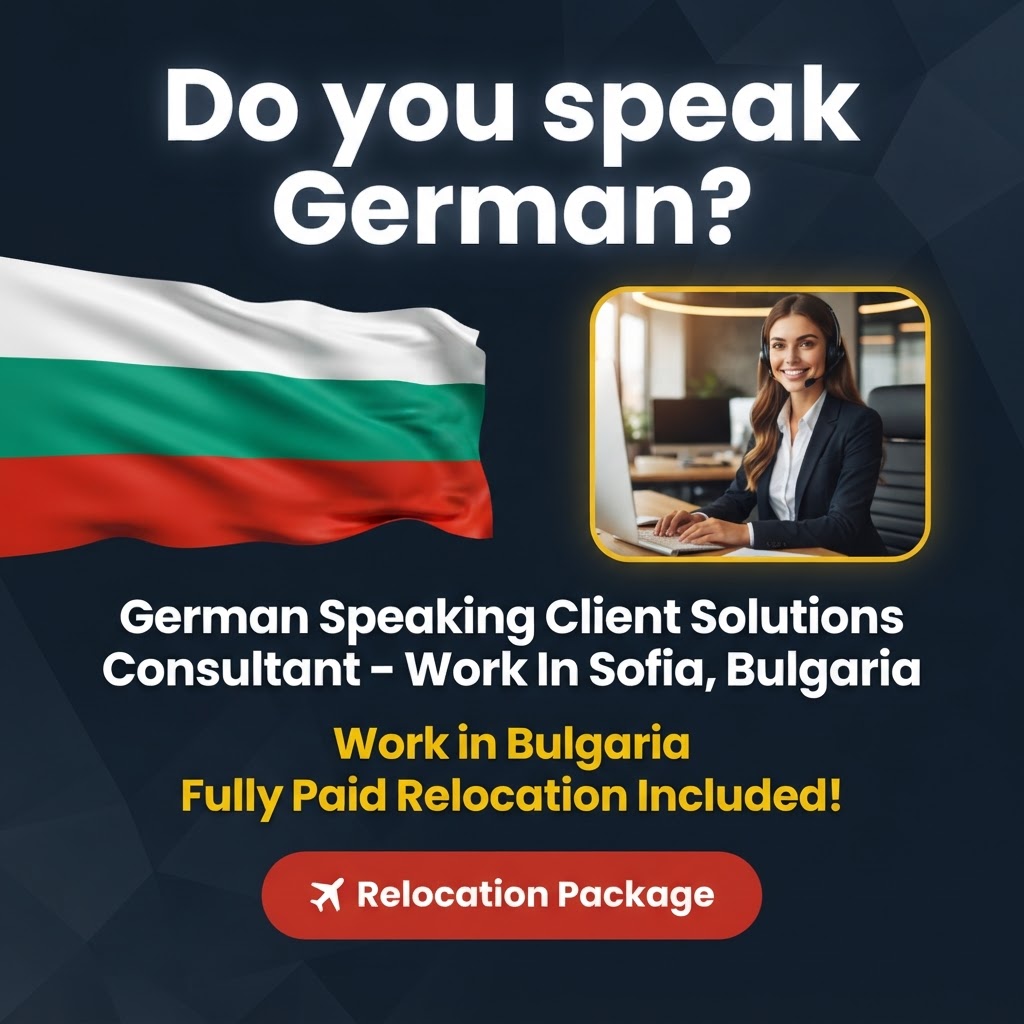 German Speaking Client Solutions Consultant – Work In Sofia, Bulgaria job in Bulgaria - Mercier Consultancy