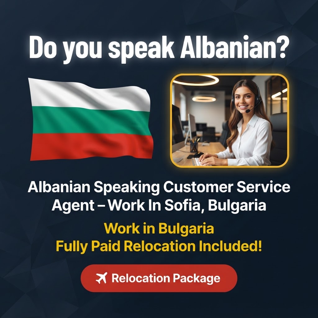 Albanishtfolës Agjent i Shërbimit të Klientit – Sofia, Bullgari job in Bulgaria - Mercier Consultancy