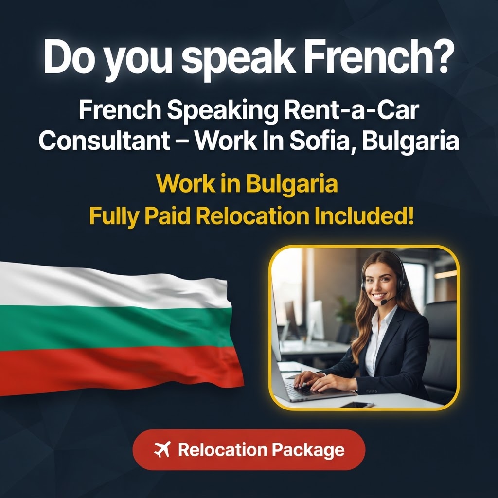 French Speaking Rent-a-Car Consultant – Work In Sofia, Bulgaria job in Bulgaria - Mercier Consultancy