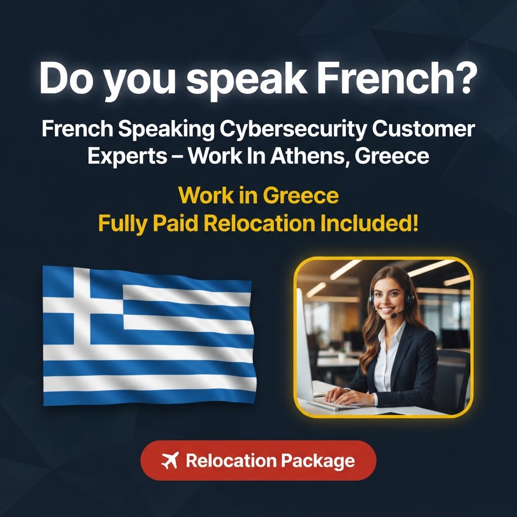French Speaking Cybersecurity Customer Experts – Work In Athens, Greece job in Greece - Mercier Consultancy