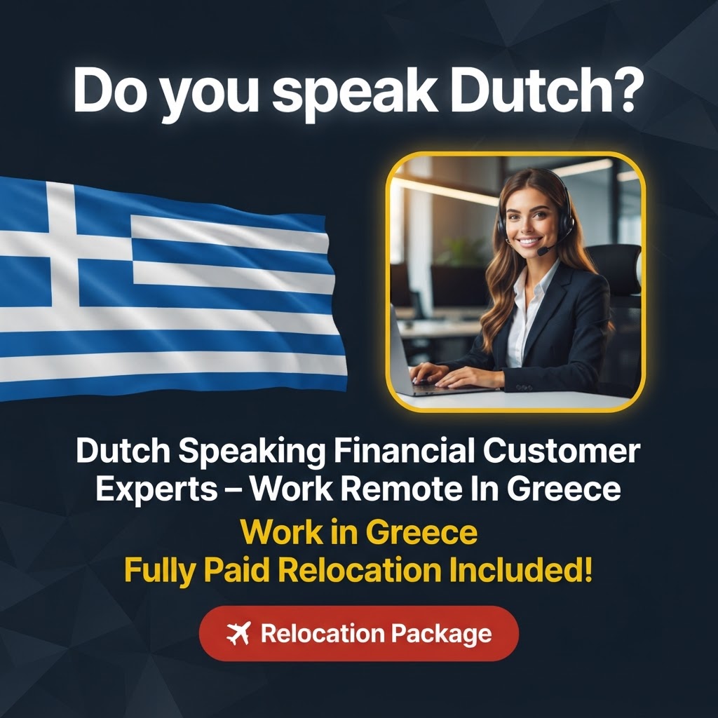 Dutch Speaking Financial Customer Experts – Work Remote In Greece job in Greece - Mercier Consultancy