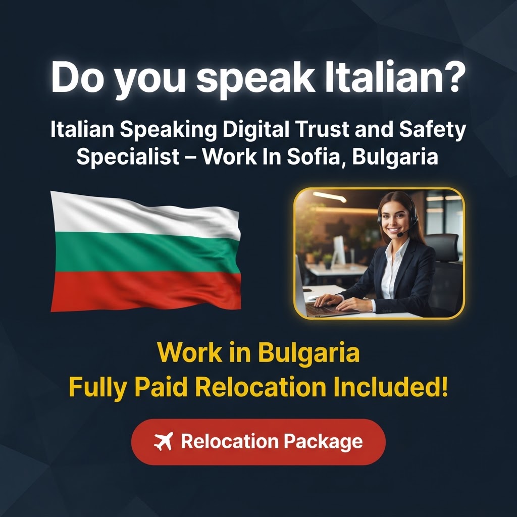 Italian Speaking Digital Trust and Safety Specialist – Work In Sofia, Bulgaria job in Bulgaria - Mercier Consultancy
