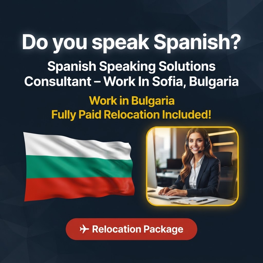 Spanish Speaking Solutions Consultant – Work In Sofia, Bulgaria job in Bulgaria - Mercier Consultancy