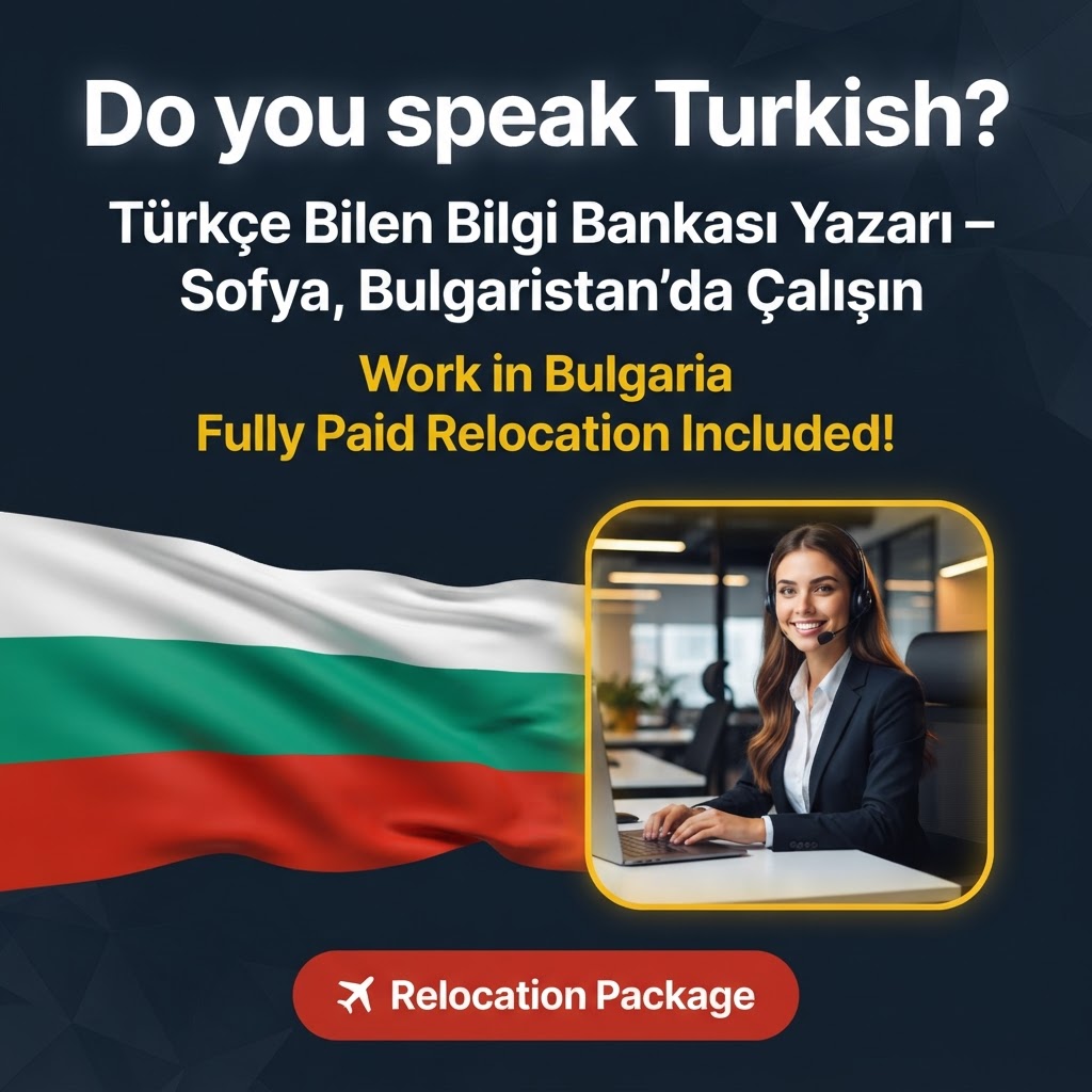 Türkçe Bilen Bilgi Bankası Yazarı – Sofya, Bulgaristan'da Çalışın job in Bulgaria - Mercier Consultancy