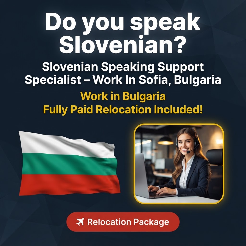 Slovenian Speaking Support Specialist – Work In Sofia, Bulgaria job in Bulgaria - Mercier Consultancy