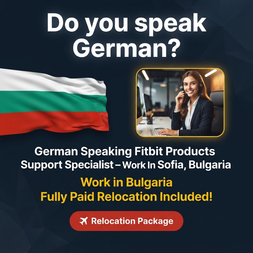 German Speaking Fitbit Products Support Specialist – Work In Sofia, Bulgaria job in Bulgaria - Mercier Consultancy