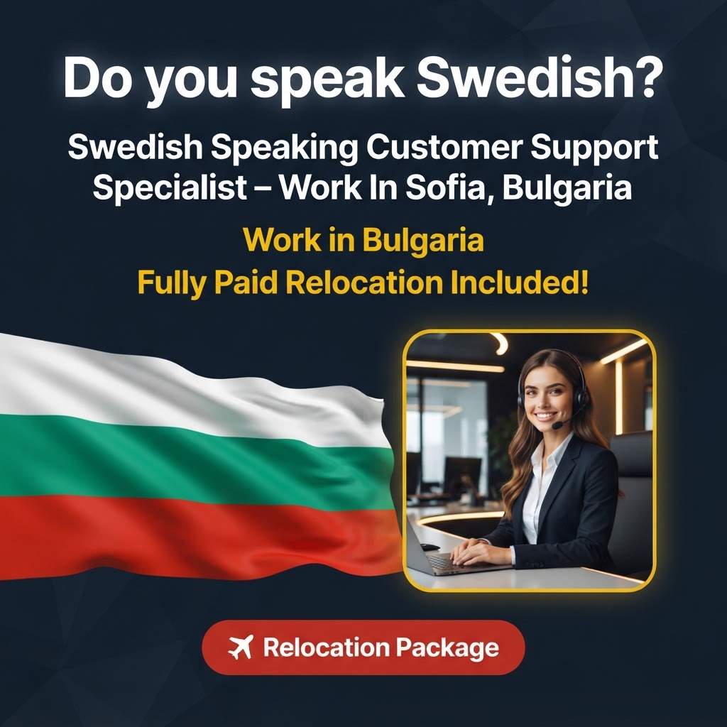 Swedish Speaking Customer Support Specialist – Work In Sofia, Bulgaria job in Bulgaria - Mercier Consultancy