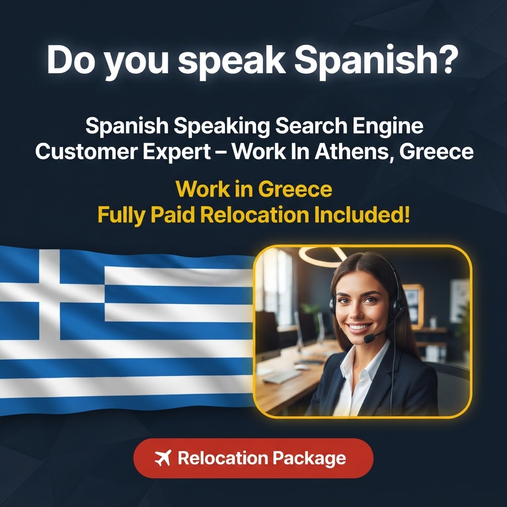 Spanish Speaking Search Engine Customer Expert – Work In Athens, Greece job in Greece - Mercier Consultancy