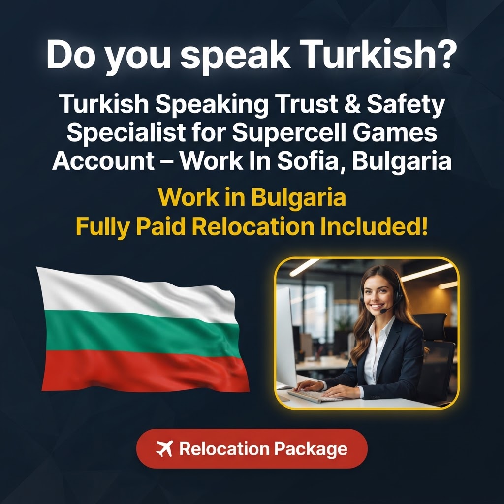 Turkish Speaking Trust & Safety Specialist for Supercell Games Account – Work In Sofia, Bulgaria job in Bulgaria - Mercier Consultancy