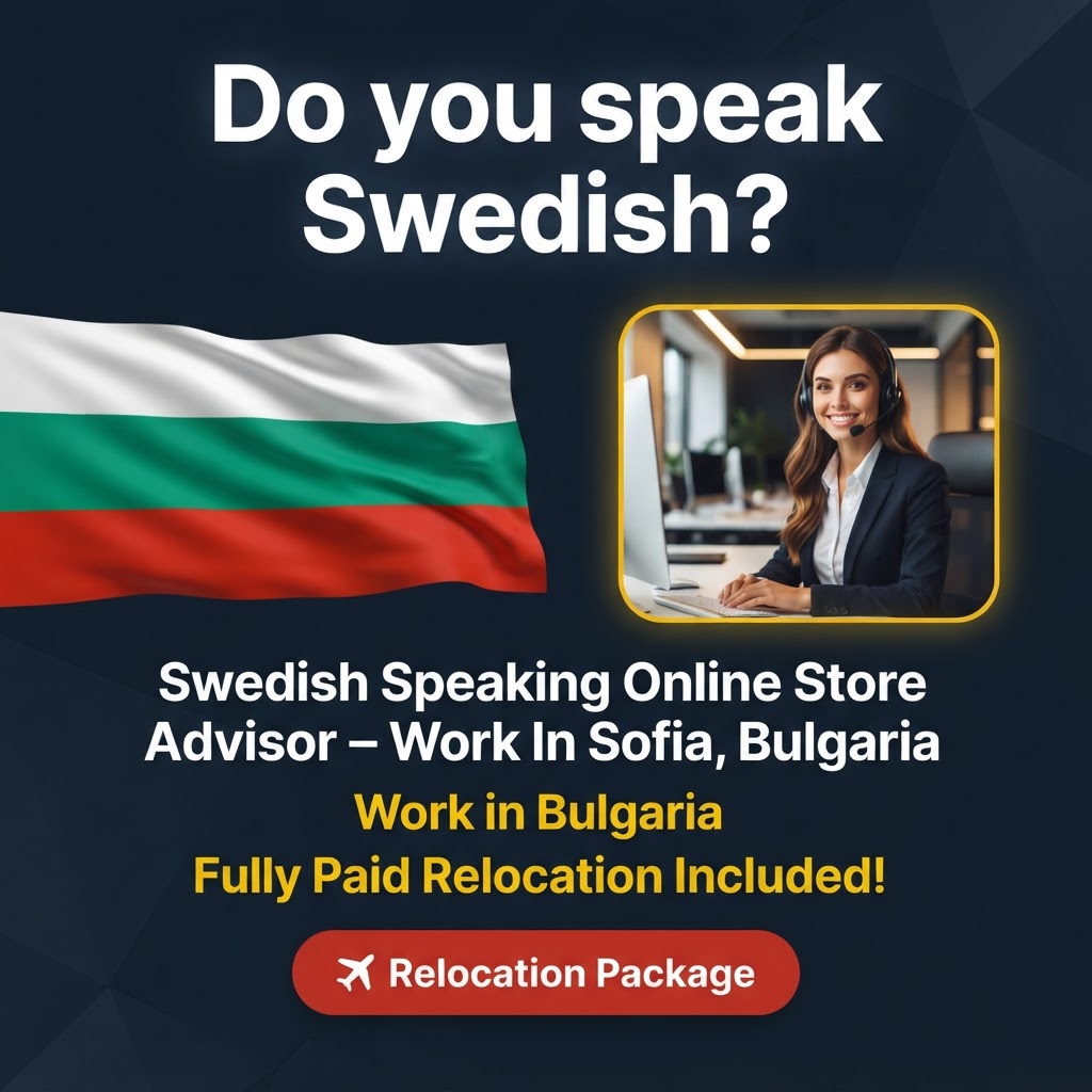 Swedish Speaking Online Store Advisor – Work In Sofia, Bulgaria job in Bulgaria - Mercier Consultancy